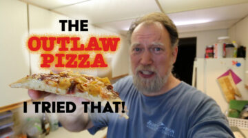 I tried that - The Outlaw Pizza