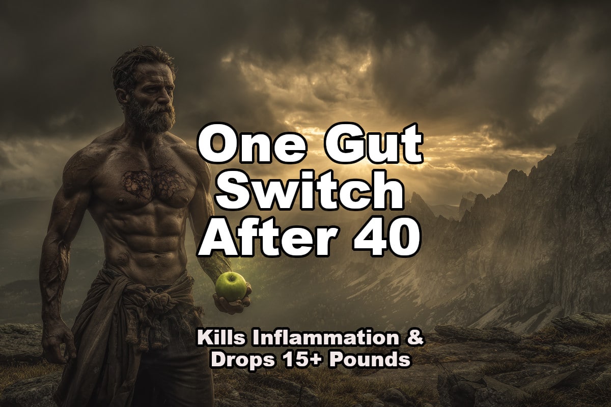 One Gut Switch After 40 Kills Inflammation & Drops 15+ Pounds